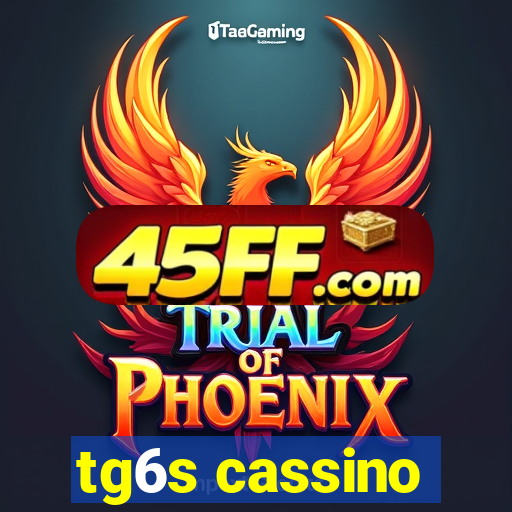 tg6s cassino